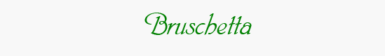 Bruschetta Header