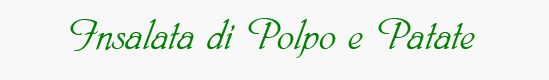 Octopus (Polpo) and Potato Salad Header