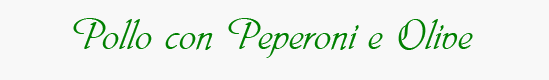 Chicken with Peppers and Olives Header