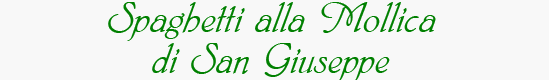 Mollica Spaghetti for Saint Joseph's day Header